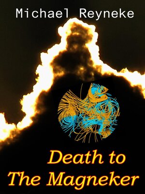 cover image of Death to the Magneker